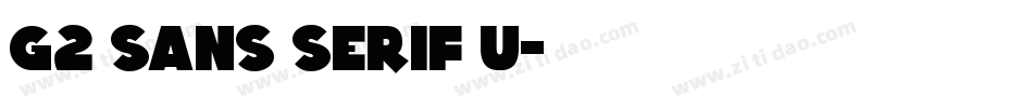 G2 sans serif u字体转换